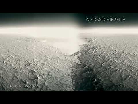 Alfonso Espriella - Dolor fantasma