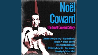 The Noël Coward Story - A B.B.C. Broadcast of 28th May, 1959, In the Home Service