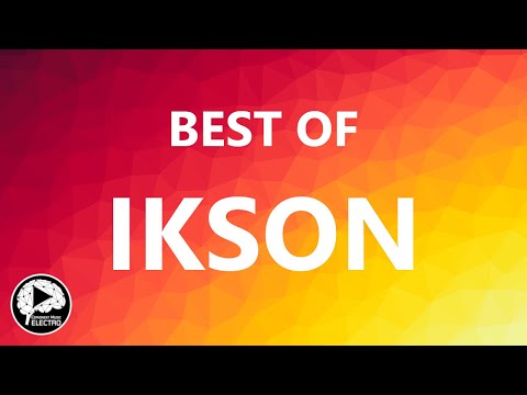 Top 10 Songs of Ikson - Best of Ikson