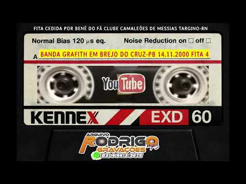 📁BANDA GRAFITH EM BREJO DO CRUZ-PB 14/11/2000 FITA 4