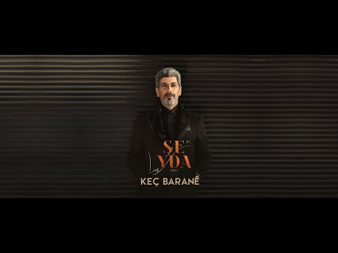 شيدا | Şeyda - Keç Baranê