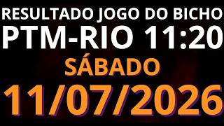 🎯 Resultado do Jogo do Bicho AO VIVO PTM RIO – 11:20 – 11/07/2026 Sábado
