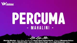 Download lagu Percuma - Mahalini (Lirik) Ade Govinda, Virgoun, Rifdhan, Jinan | Mix Lagu Viral 2026 mp3