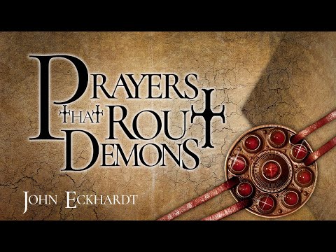Prayers that Rout Demons| By John Eckhardt 2023