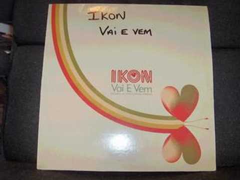 Vai E Vem - Ikon - Original Remix (2004 Jalapeno Records)