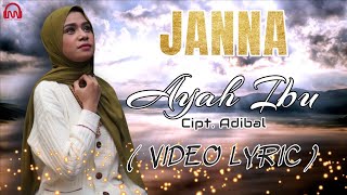 Download lagu AYAH IBU - JANNA [ LYRIC VIDEO] mp3