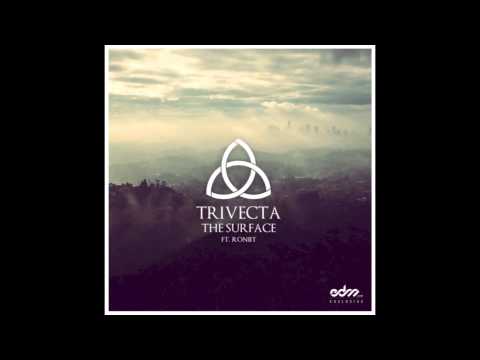 Trivecta - The Surface (feat. Roniit)