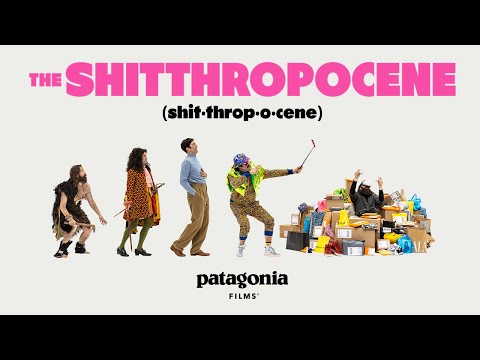 파타고니아 필름｜쓰레기 시대(The Shitthropocene) 풀버전 공개 - 싸구려 잡동사니의 시대로 여러분을 초대합니다. 예고편
