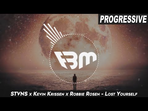 STVNS x Kevin Krissen x Robbie Rosen - Lost Yourself | FBM
