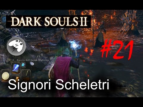 Dark Souls 2 - Blind Run - I signori degli scheletri