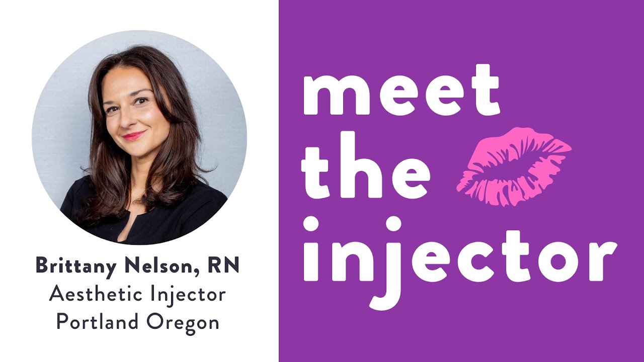 Brittany Nelson, RN - Aesthetic Injector in Portland, Oregon