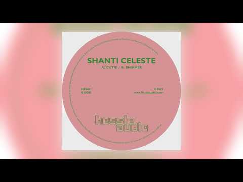 Shanti Celeste - Cutie [Hessle Audio]