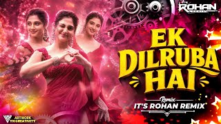 Download lagu Ek Dilruba Hai ( Dance Mix ) | It's Rohan Remix | Ek Dilruba Hai Dj song | Akshay K | Kareena K | mp3