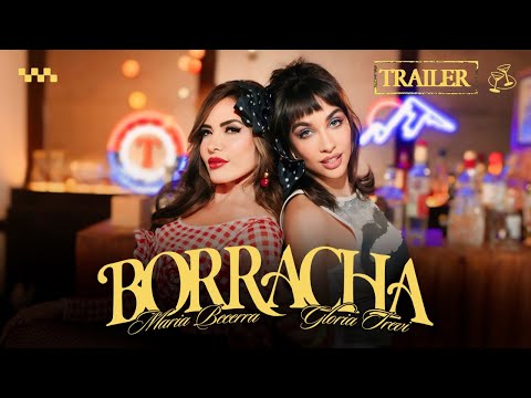 Maria Becerra, Gloria Trevi - BORRACHA (Official Trailer)