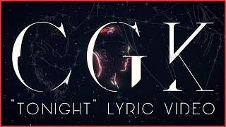 CGK - Tonight (Official Lyric Video)