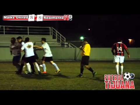 REALMENTE X VS MAIKS UNITED ( SEMIIFINALES FUTBOL SOCCER ) UNISANTOS TIJUANA