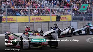 Sirkuit Formula E 2022 Bekas Tempat Pembuangan Lumpur? Cek Faktanya! | Opsi.id