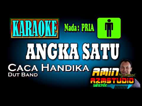 ANGKA SATU || Caca Handika || KARAOKE Nada PRIA