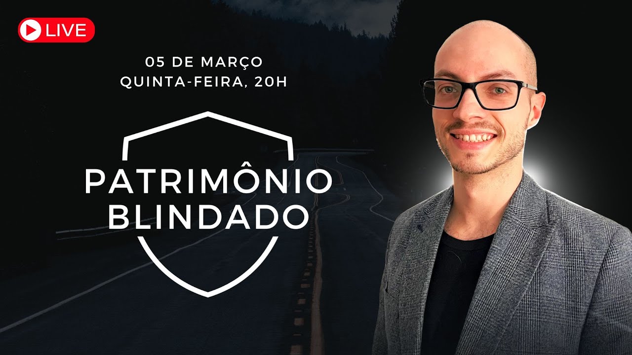 Live - Patrimônio Blindado - 05/03 - 20h