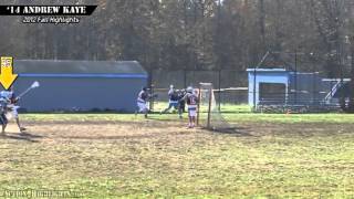 2014 Andrew Kaye - Lacrosse ('12 Fall Highlights)