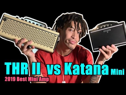 YAMAHA THR II vs Boss Katana Mini｜桌上型吉他音箱 | My Favorite Portable Guitar Amp 2019
