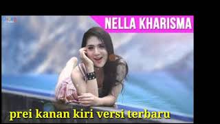 Download lagu Nella Kharisma Prei Kanan Kiri Versi terbaru 2019 mp3