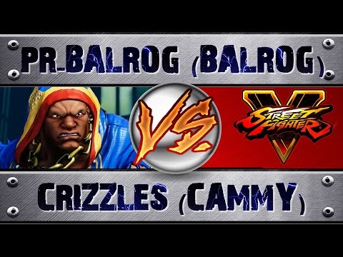 Street Fighter V | 5 PR-BALROG (BALROG) VS CRIZZLES (CAMMY) (X3) TOP RANKED MATCH