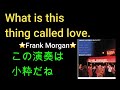 What is this thing called love(Frank Morgan) 別冊MMJazz in Bangkok  #34 小粋な演奏ですよ！！