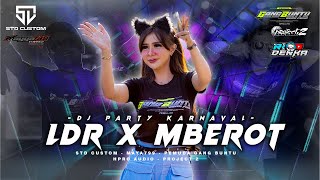 Download lagu DJ  LDR x mberot  ganyeng buat joget karnavalan || STD  ft Rio Denka mp3 Download lagu DJ  LDR x mberot  ganyeng buat joget karnavalan || STD  ft Rio Denka mp3