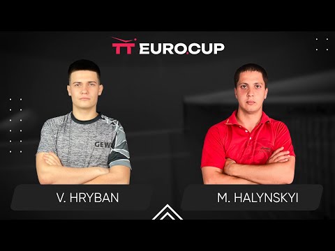 12:50 Vadym Hryban - Mykola Halynskyi 28.03.2024 TT Euro.Cup Ukraine Elite. TABLE 4