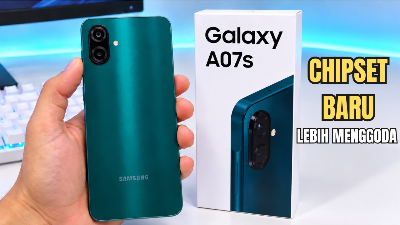 BARU RILIS‼️SAMSUNG GALAXY A07s | CHIPSET BARU LEBIH MENARIK?