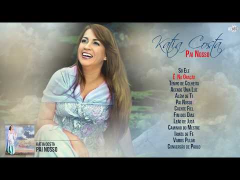 Katia Costa - Pai Nosso (CD Completo)