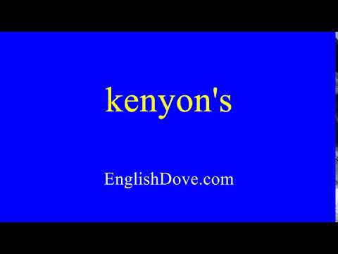 How to pronounce kenyon's in American English.