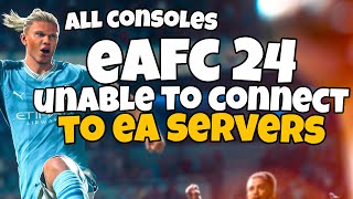 How To Fix EAFC 24 Unable To Connect To EA Servers on All consoles