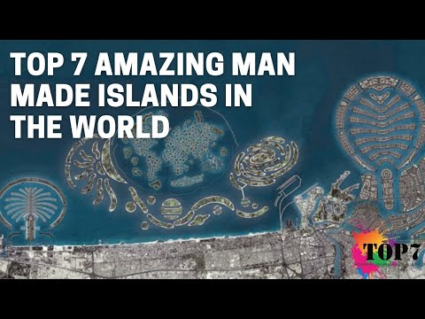 Top 7 Amazing Man made Islands in the World (Clear Explanation)