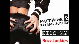 Matt Hewie & Patrick Aurelle - Kiss My (PREVIEWS)
