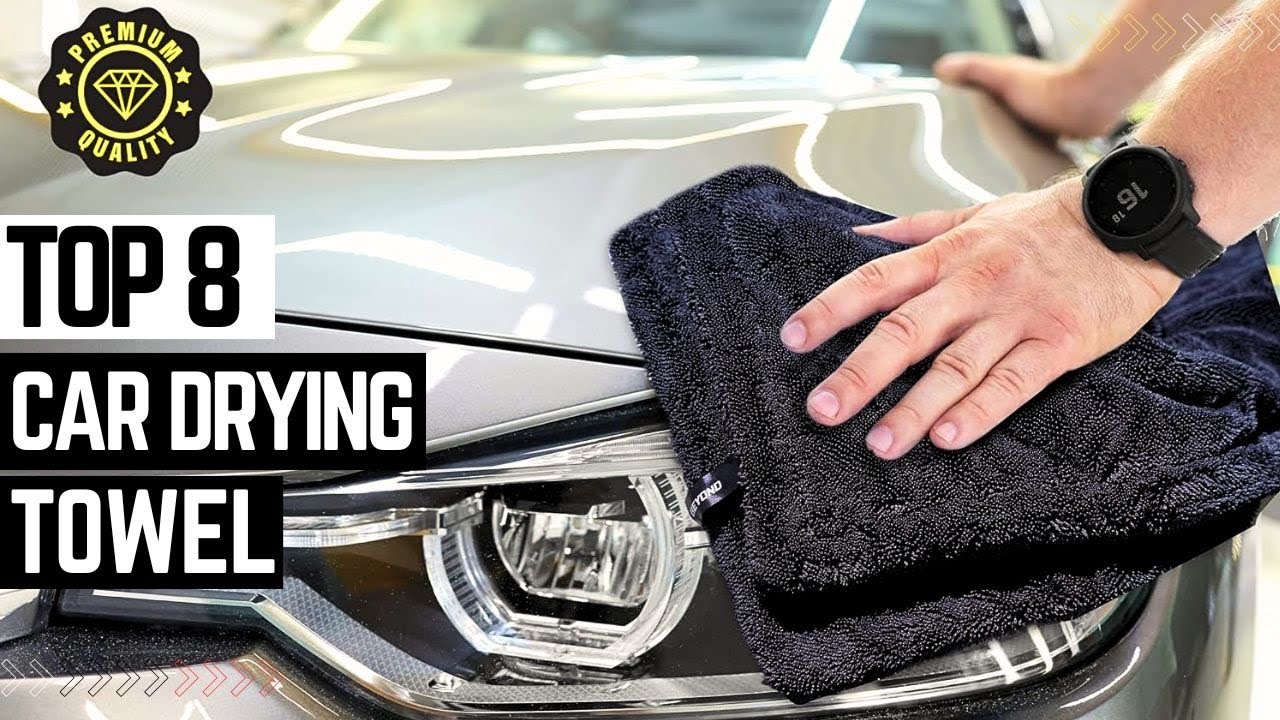 Top 8 Best Car Drying Towel 2026 ✅ These Towels Are THIRSTY ✅
