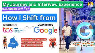 TCS to Google | From Manual Tester to Machine Learning Engineer | Punjab to FAANG | Tier 3 to GenAI