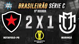 🔴 BOTAFOGO-PB X MARINGÁ | AO VIVO COM IMAGENS | BRASILEIRÃO SÉRIE C 2026