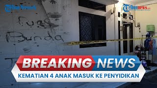 BREAKING NEWS: Kasus Ayah Diduga Bunuh 4 Anak di Jagakarsa Naik Penyidikan, Dugaan Tindak Pidana