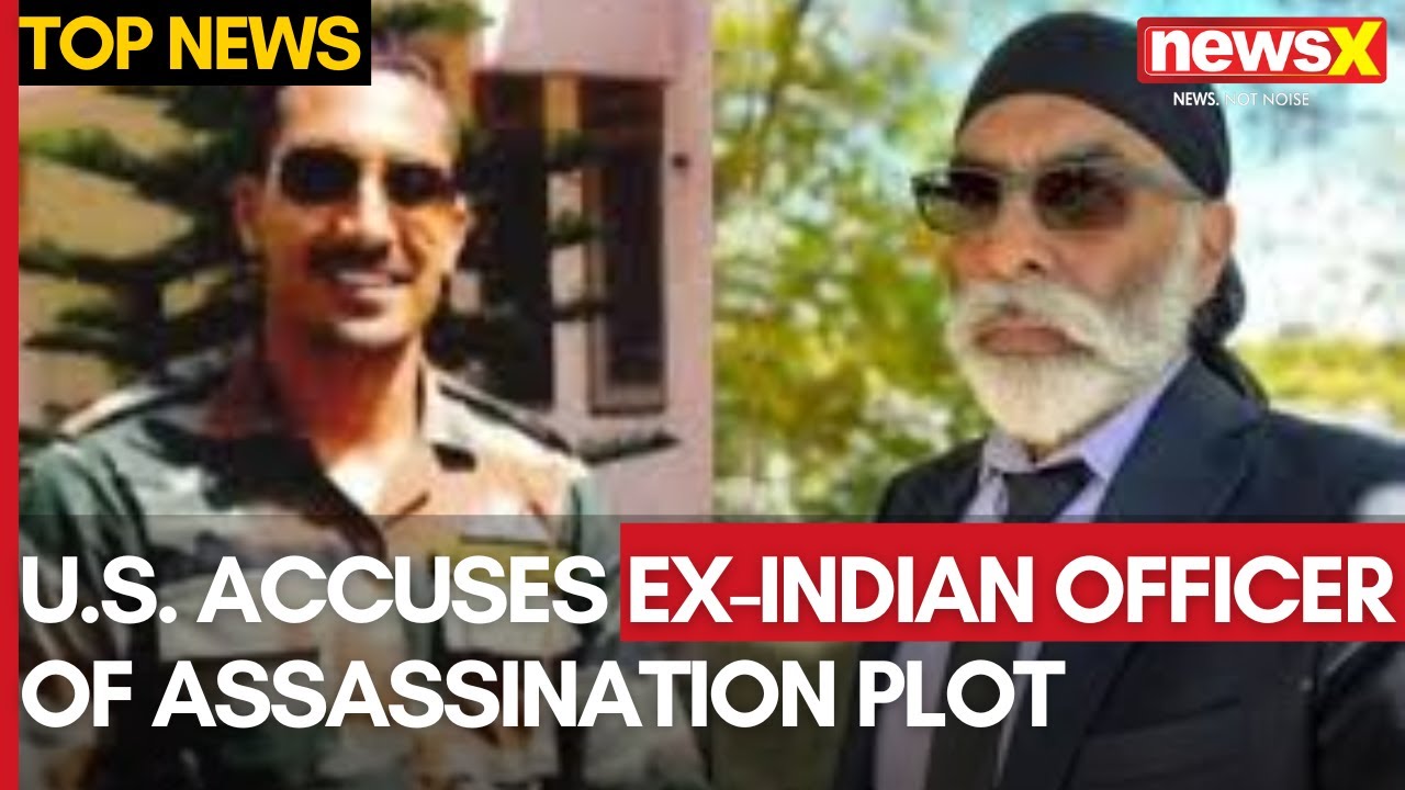 U.S. Charges Ex-Indian Officer for Plot to Kill Sikh Leader in NYC | NewsX