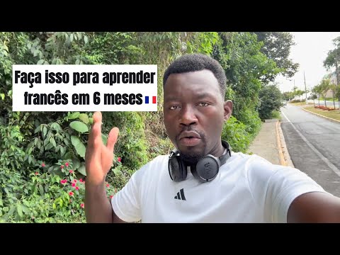 Como Falar francês em apenas 6 meses mesmo começando do zero?