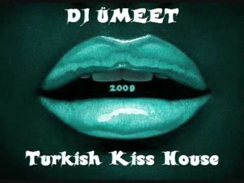 DJ ÜMEET - TURKISH KISS HOUSE ( 2OO9 )