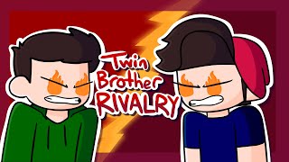 My Twin Brother Rivalry