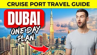 Dubai Cruise Port Travel Guide - Top 5 Must See