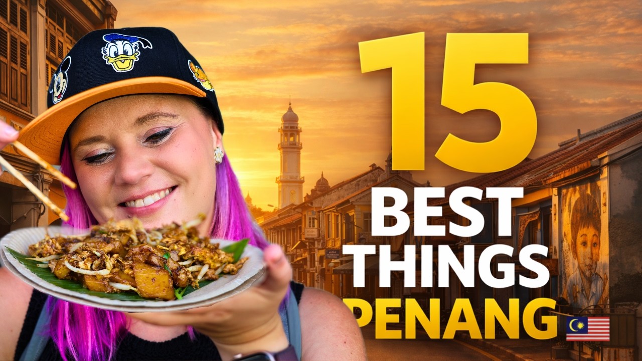 15 FUN Things To Do in Penang! Malaysia Travel Guide