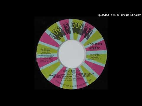 Rare Modern Soul Gospel 45 James Austin - Never Let Go