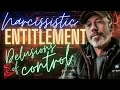 Narcissistic Entitlement Becomes Delusional Control. Know The Signs In Toxic People