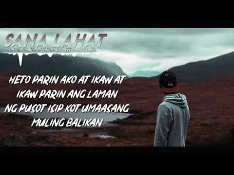 SANA LAHAT BY JHER,MUSIKERO,ZETSU,NCK DEEZY,CRAZY AZH (LYRIC VIDEO)