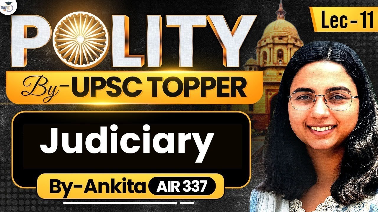 Indian Polity for UPSC 2026 | Judiciary | Lec 11 | StudyIQ IAS